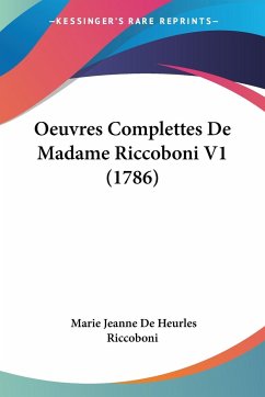 Oeuvres Complettes De Madame Riccoboni V1 (1786) - Riccoboni, Marie Jeanne De Heurles