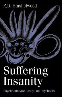 Suffering Insanity - Hinshelwood, R D