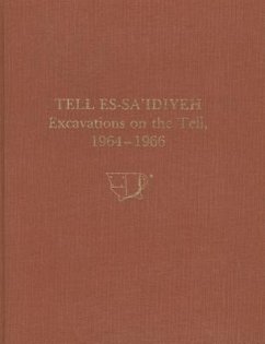 Tell Es-Sa'idiyeh: Excavations on the Tell 1964-1966
