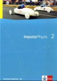 Impulse Physik. Ausgabe für Nordrhein-Westfalen G8. Schülerbuch für die Klassen 7-9