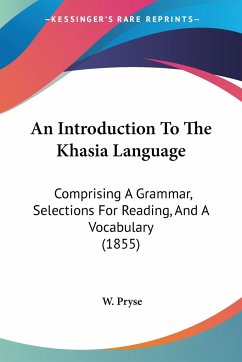 An Introduction To The Khasia Language - Pryse, W.