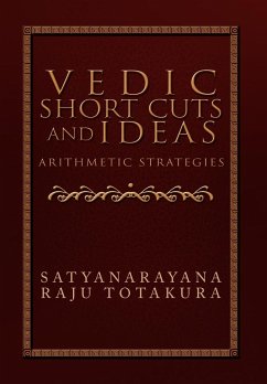 Vedic Short Cuts and Ideas - Totakura, Satyanarayana Raju