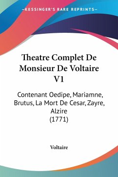 Theatre Complet De Monsieur De Voltaire V1 - Voltaire