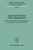 Kapital und Wachstum in den achtziger Jahren.