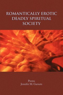 Romantically Erotic Deadly Spiritual Society