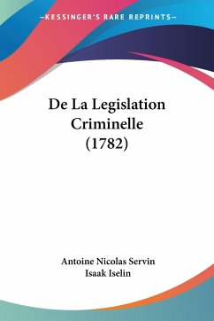 De La Legislation Criminelle (1782)