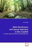 Male Dominance and Sexual Selection in the Crayfish