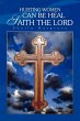 HURTING WOMEN CAN BE HEAL SAITH THE LORD - Bild 1