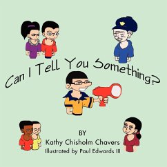 Can I Tell You Something? - Chavers, Kathy Chisholm