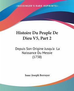 Histoire Du Peuple De Dieu V5, Part 2 - Berruyer, Isaac-Joseph