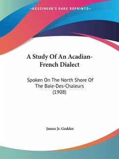 A Study Of An Acadian-French Dialect