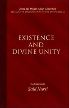 Existence and Divine Unity - Nursi, Bediuzzaman Said