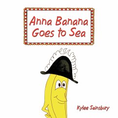 Anna Banana Goes to Sea - Sainsbury, Kylee