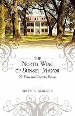 The North Wing of Sunset Manor