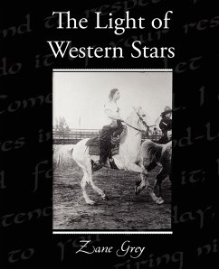 The Light of Western Stars - Grey, Zane