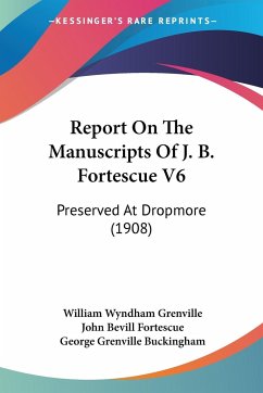 Report On The Manuscripts Of J. B. Fortescue V6