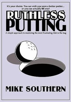 Ruthless Putting - Southern, Michael L.