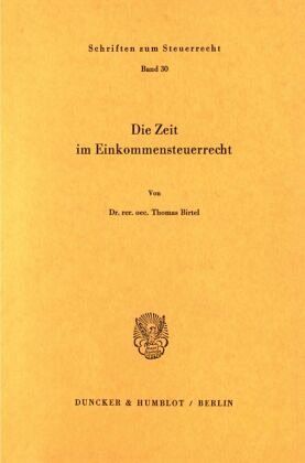 Die Zeit im Einkommensteuerrecht Die Zeit im Einkommensteuerrecht