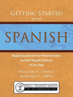 Getting Started with Spanish - Linney, William Ernest; Orta, Antonio Luis