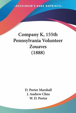 Company K, 155th Pennsylvania Volunteer Zouaves (1888) - Marshall, D. Porter