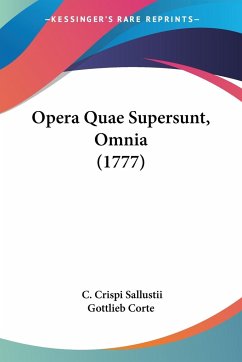 Opera Quae Supersunt, Omnia (1777) - Sallustii, C. Crispi; Gottlieb Corte
