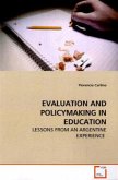 EVALUATION AND POLICYMAKING IN EDUCATION