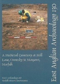 A Medieval Cemetery at Mill Lane, Ormesby St Margaret, Norfolk - Wallis, Heather; Anderson, Sue