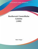 Beethoven's Unsterbliche Geliebte (1890)