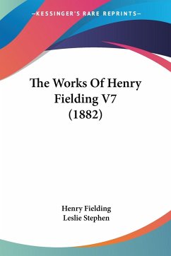 The Works Of Henry Fielding V7 (1882) - Fielding, Henry