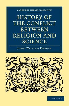 History of the Conflict between Religion and Science - Draper, John William