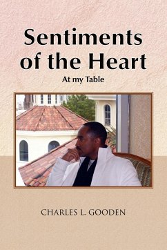 Sentiments of the Heart - Gooden, Charles L.