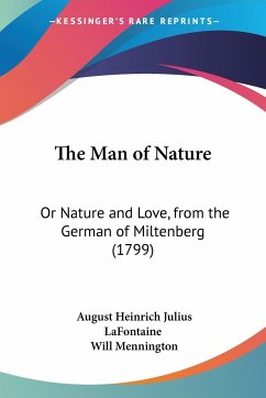 The Man of Nature - Lafontaine, August Heinrich Julius; Mennington, Will