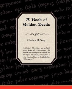 A Book of Golden Deeds - Yonge, Charlotte M.