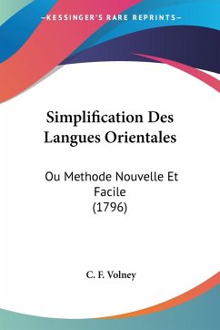 Simplification Des Langues Orientales - Volney, C. F.