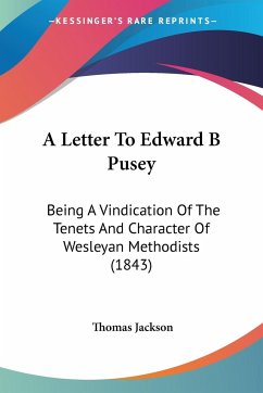 A Letter To Edward B Pusey - Jackson, Thomas