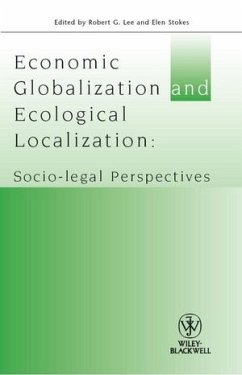 Economic Globalisation and Ecological Localization - Lee, Robert G; Stokes, Elen