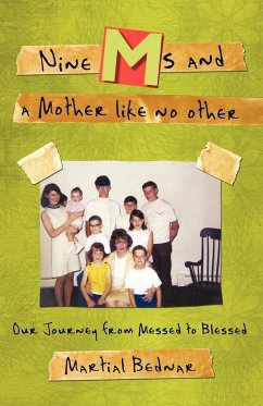 Nine Ms and a Mother Like No Other - Bednar, Martial