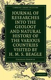 Journal of Researches Into the Geology and Natural History of the Various Countries Visited by H. M. S. Beagle