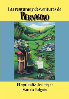 Las Venturas y Desventuras de Bernagoyo - Holguin, Marco A.