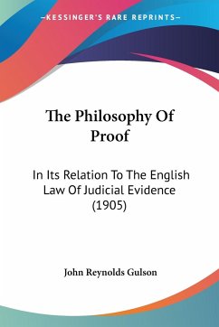 The Philosophy Of Proof - Gulson, John Reynolds