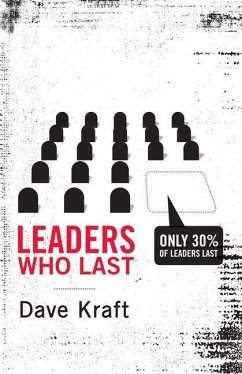 Leaders Who Last - Kraft, Dave