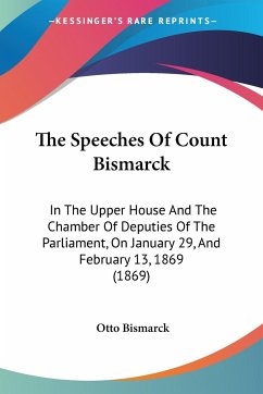 The Speeches Of Count Bismarck