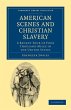 American Scenes and Christian Slavery - Bild 1