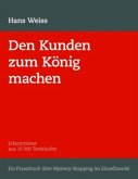 Den Kunden zum König machen