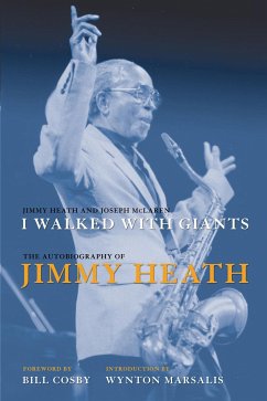 I Walked with Giants: The Autobiography of Jimmy Heath - Heath, Jimmy; McLaren, Joseph