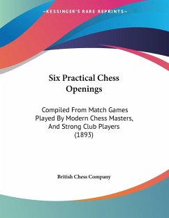 Six Practical Chess Openings - British Chess Company