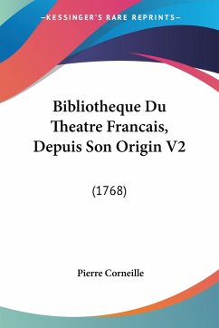 Cover Bibliotheque Du Theatre Francais, Depuis Son Origin V2