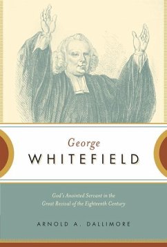 George Whitefield - Dallimore, Arnold A