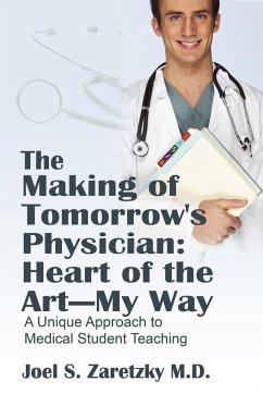 The Making of Tomorrow's Physician - Zaretzky MD, Joel S