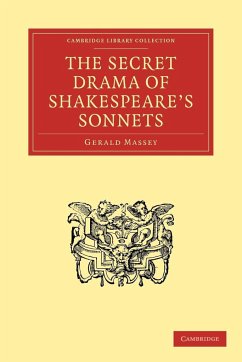 The Secret Drama of Shakespeare's Sonnets - Massey, Gerald